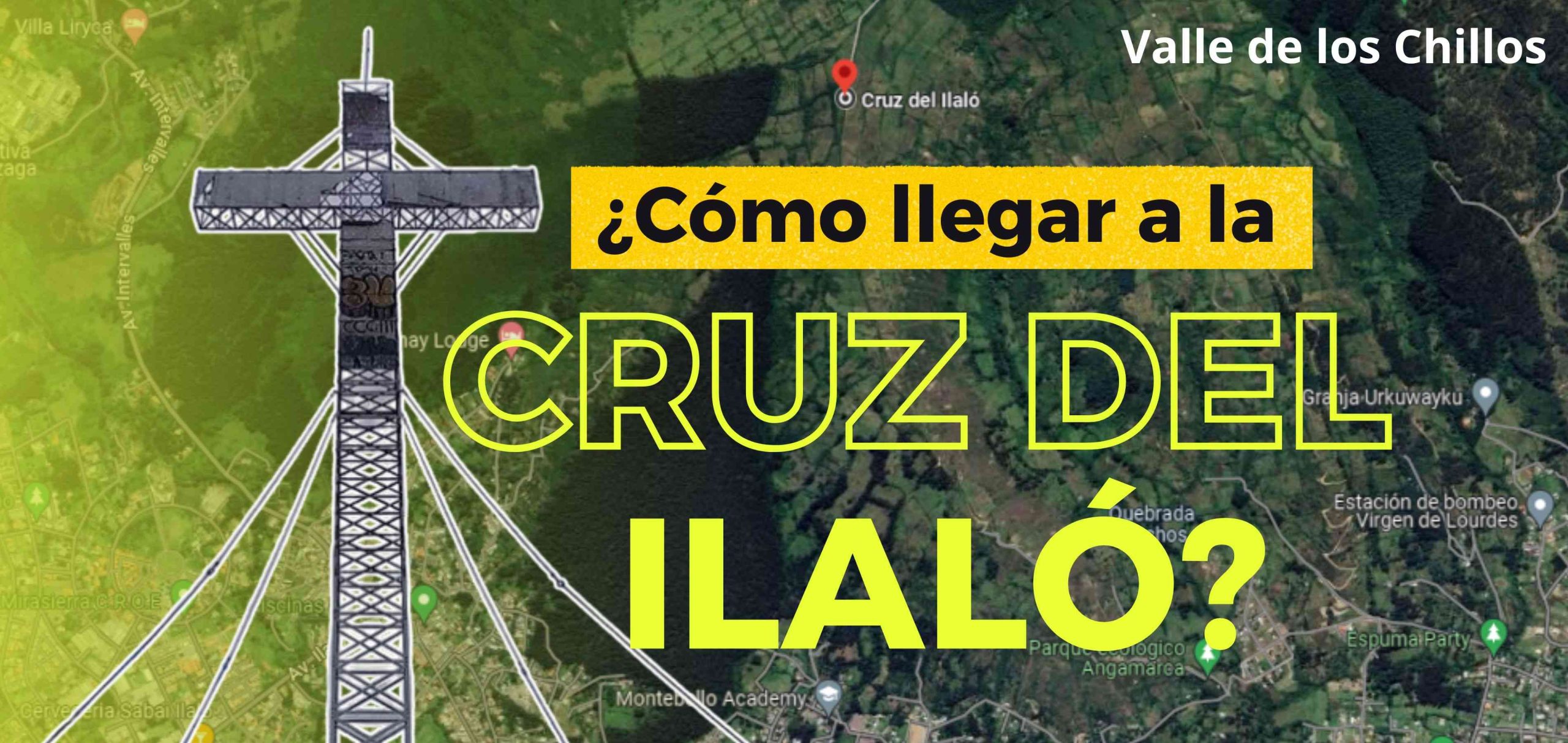 ¿Cómo llegar a la Cruz del ILALÓ en el Valle de los Chillos?