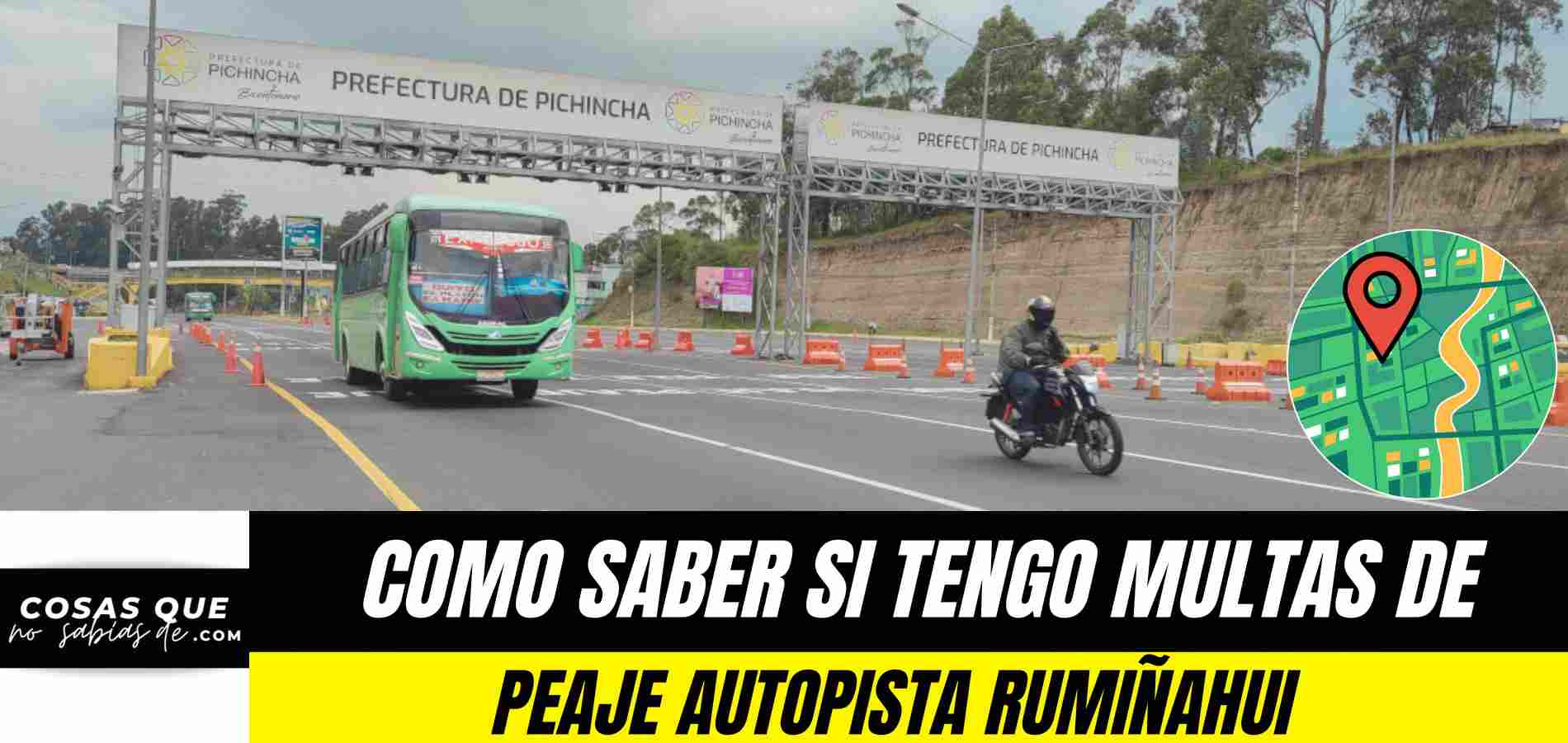 ¿Cómo saber si tengo MULTAS del Peaje Rumiñahui?