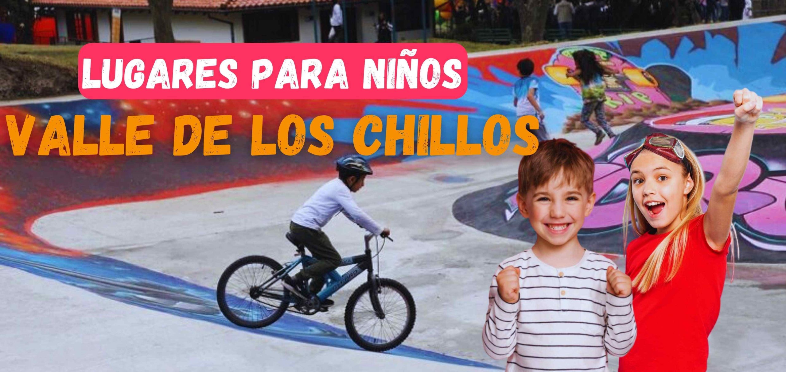 Mejores lugares para niños en el Valle de los Chillos para visitar