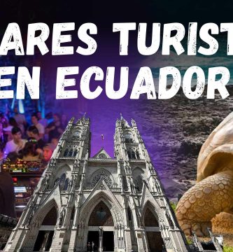 lugares turisticos en ecuador para viajar, lo mas hemroso