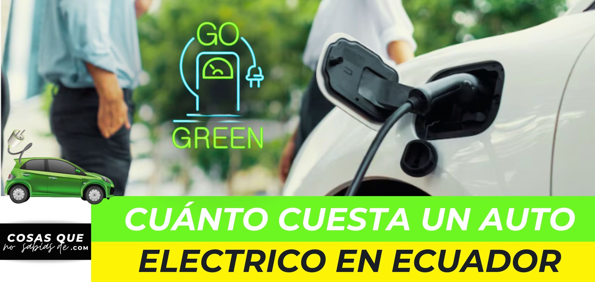¿Cuánto cuesta un auto eléctrico en Ecuador?