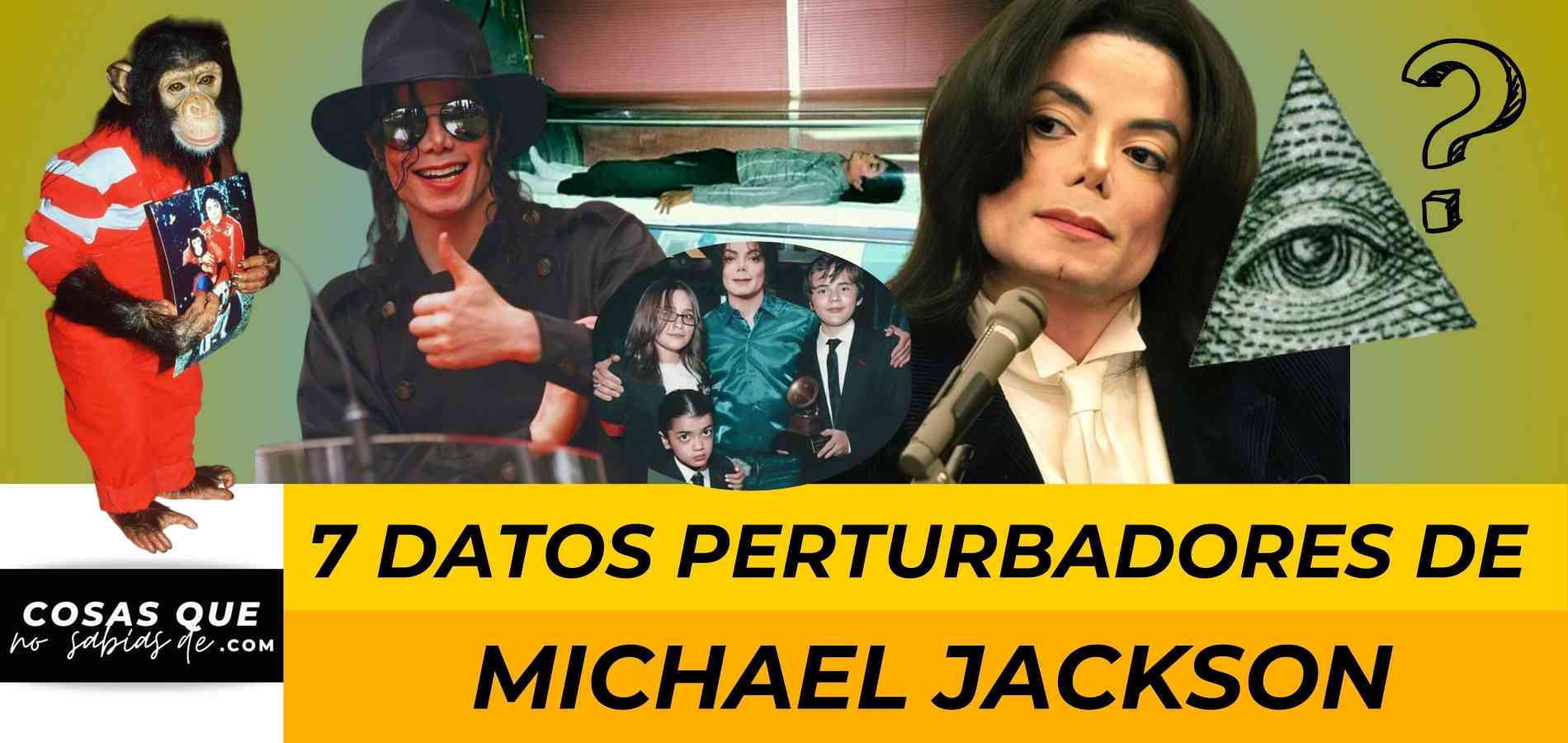 7 Datos perturbadores que no sabias de Michael Jackson