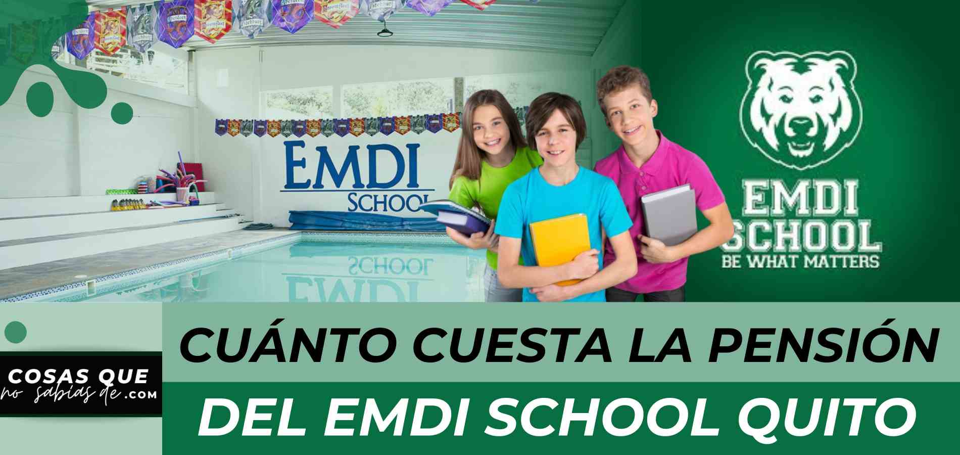 ¿Cuánto cuesta la pensión del EMDI School? No creerás el precio