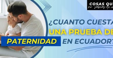 prueba de paternidad precio ecuador